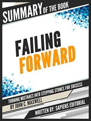  Fail Forward: Turning Mistakes into Success - A Tapestry of Resilience and Strategic Reframing